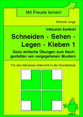 Schneiden - Sehen - Legen - Kleben 1.pdf